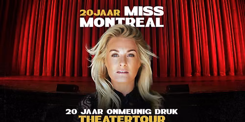 Miss Montreal – 20 jaar Miss Montreal in Zuid-Holland