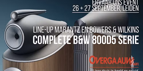 High-End Audioweekend: B&W 800D5 & Marantz 26 en 27 september in Zuid-Holland