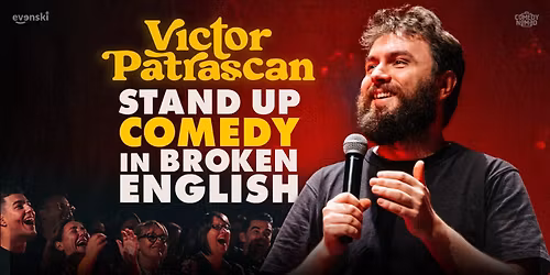 Stand up Comedy in broken English • Victor Patrascan in Rotterdam — theater in Zuid-Holland