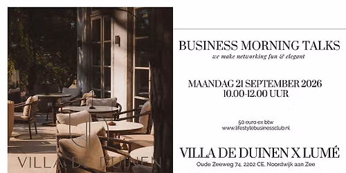 Business MORNING talks Villa de Duinen x LUME Noordwijk aan Zee — Natuur in Zuid-Holland