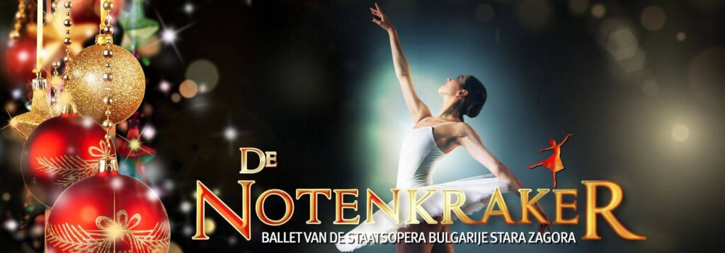 De Notenkraker – Staatsopera Bulgarije Stara Zagora in Zuid-Holland