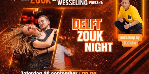 26/09- DELFT ZOUK NIGHT met Workshop Dadinho — Uitgaan in Zuid-Holland
