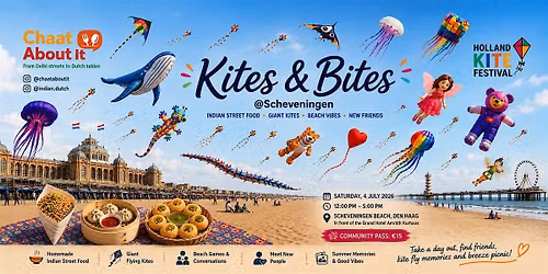 Chaat About It: Kites & Bites @ Scheveningen — festival in Zuid-Holland