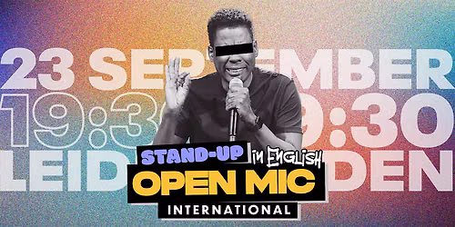 LEIDEN: ENGLISH STAND-UP OPEN MIC (FREE) — Uitgaan in Zuid-Holland
