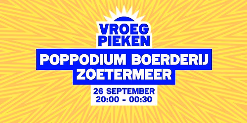Vroeg Pieken — Uitgaan in Zuid-Holland
