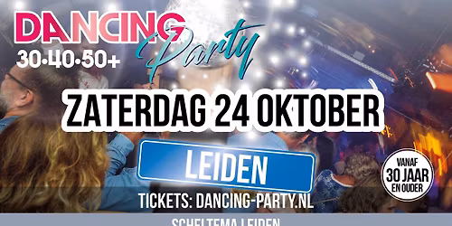 30•40•50+ Dancing Party Leiden! in Zuid-Holland