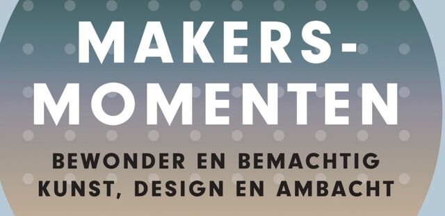 Feestelijke opening expositie ‘Makersmomenten’ — festival in Zuid-Holland
