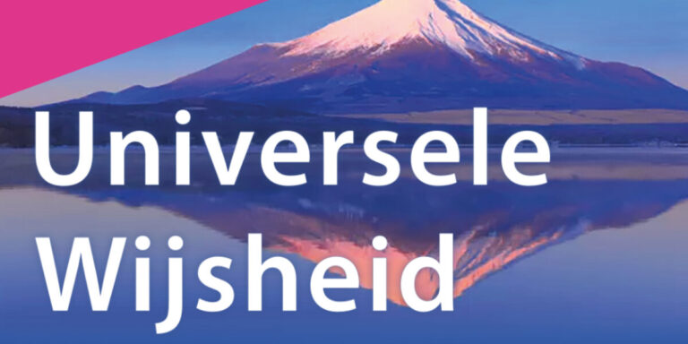 Themabijeenkomst universele wijsheid voor het dagelijks leven — lezing in Zuid-Holland