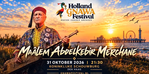 MAÂLEM ABDELKEBIR MERCHANE — muziek in Zuid-Holland